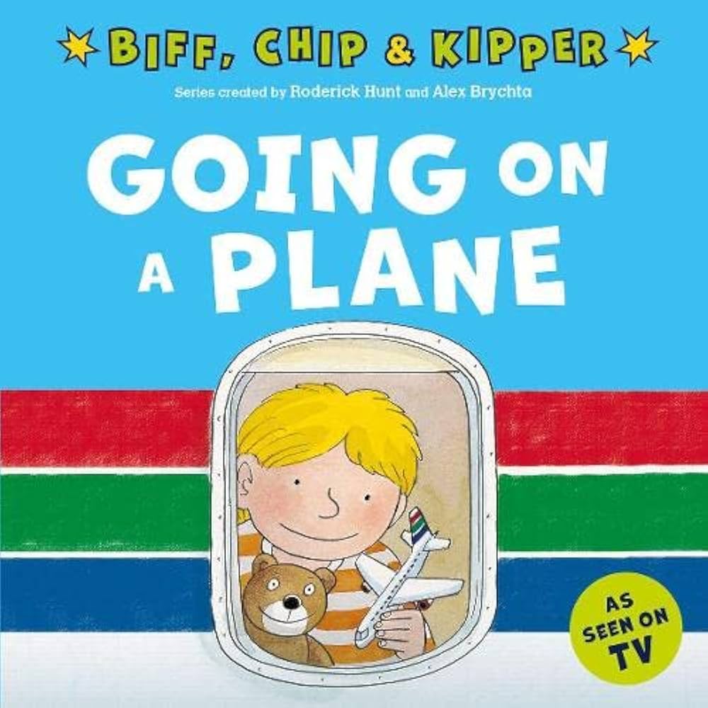 Going on a Plane (First Experiences with Biff, Chip & Kipper ...